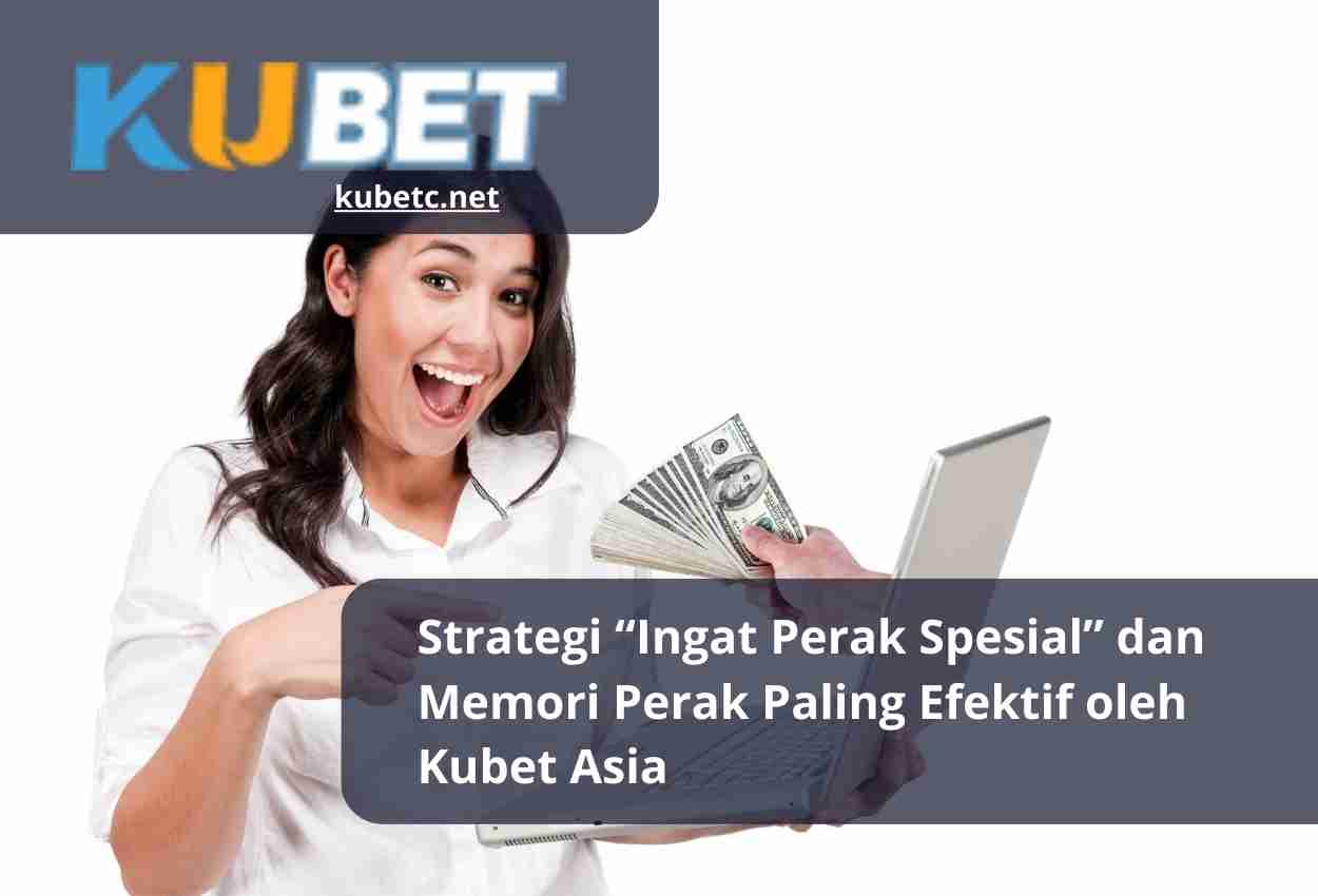 Read more about the article Strategi “Ingat Perak Spesial” dan Memori Perak Paling Efektif oleh Kubet Asia